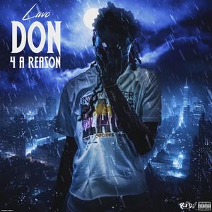 Don 4 A Reason (Explicit)