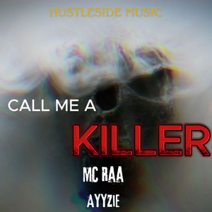 Call Me a Killer (Explicit)