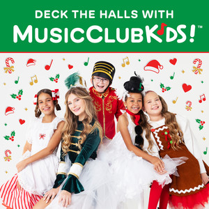 Deck the Halls with MusicClubKids!