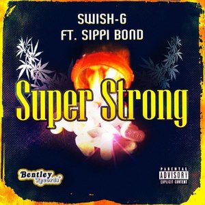 Super Strong (Explicit)