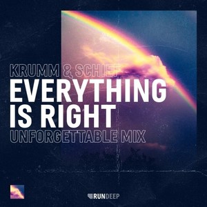 Everything Is Right (Unforgettable Extended Mix)