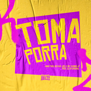 Toma Porra (Explicit)