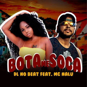 Bota me Soca(feat. MC NALU) (Remix|Explicit)