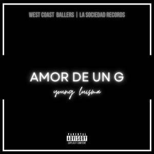 AMOR DE UN G (Explicit)