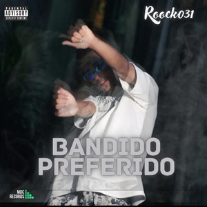 BANDIDO PREFERIDO (Explicit)