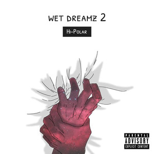 Wet Dreamz 2 (Explicit)