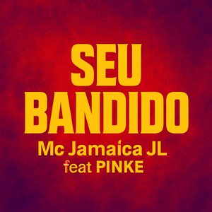 SEU BANDIDO (Explicit)