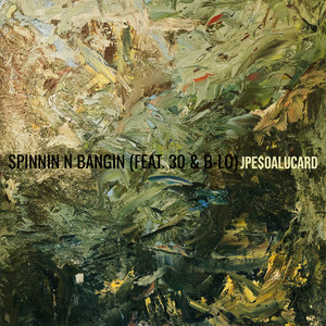 Spinnin n Bangin (Explicit)