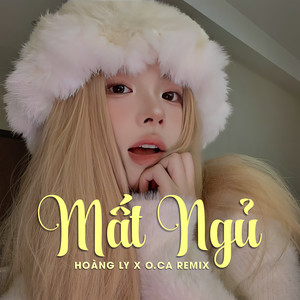 Mất Ngủ (O.CA Remix)