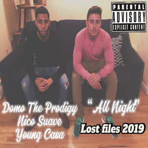 All Night (Lost Files 2019) [Explicit]