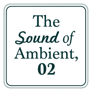 The Sound of Ambient, Vol. 2