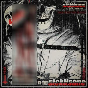 SickNsane (feat. Doc Gruesome, Donnie Menace, Insane Poetry, S.A.W da Ghozt & HellaWicked) (Explicit)