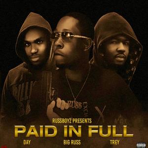 Paid In Full (feat. Russboyz) (Explicit)