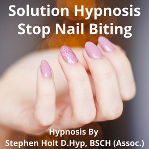 Solution Hypnosis: Stop Nail Biting