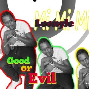 Good or Evil