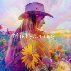 Mind your way (feat. M-2 & Jaysoule)