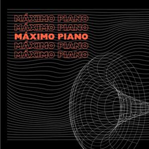 MÁXIMO PIANO (Explicit)