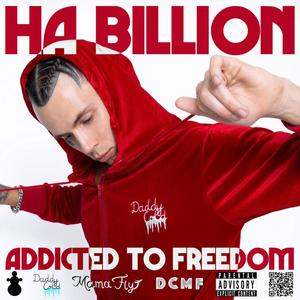 Addicted To Freedom (Explicit)