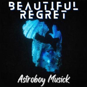 Beautiful Regret (Explicit)