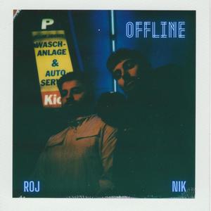 OFFLINE (feat. ROJ) [Explicit]