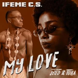 My Love (feat. TURA & JxtED)