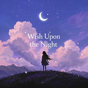 Wish Upon the Night