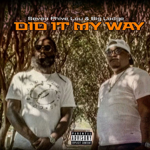 Did It My Way (Explicit)