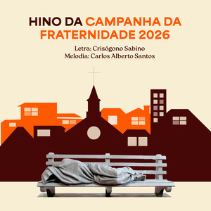 Hino da Campanha da Fraternidade 2026