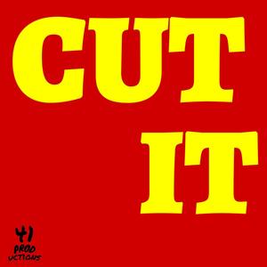 Cut It (Explicit)