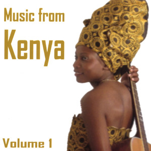 Music From Kenya Volume 1