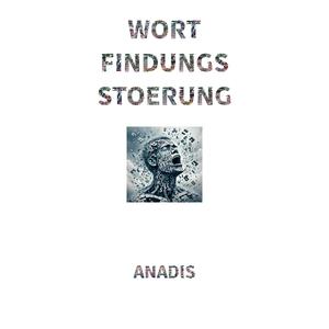 WORTFINDUNGSSTOERUNG