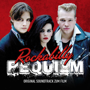 Rockabilly Requiem (Original Motion Picture Soundtrack)