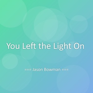 You Left the Light On