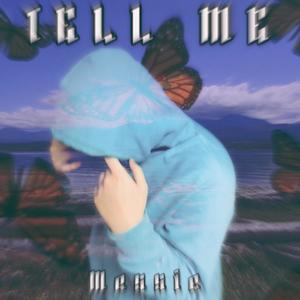 Tell Me