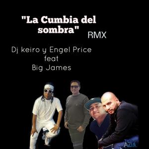 La cumbia del sombra (feat. Big James)