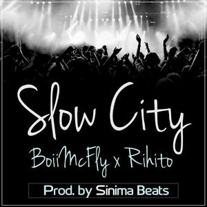 Slow City (feat. Rihito)