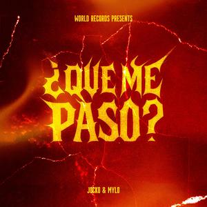 QUE ME PASO? (Explicit)