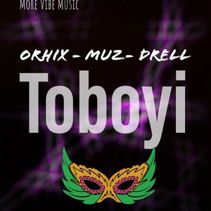 Toboyi (feat. Muz & Drell)