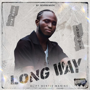 LONG WAY (Explicit)