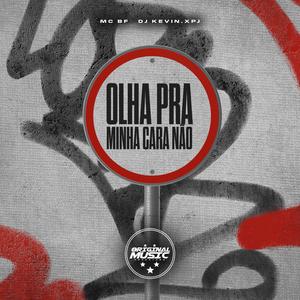 Olha Pra Minha Cara Não (Explicit)