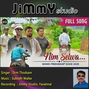 Nim Selva Friendship Song (feat. Subodh Walke & Drm Todsam)