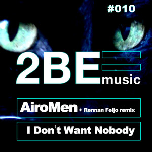 I Don't Want Nobody (AM Club Mix)