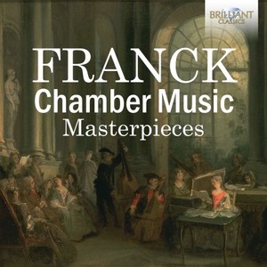 Franck: Chamber Music Masterpieces