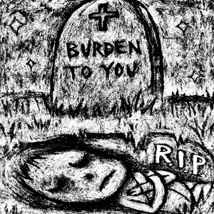 Burden To You (feat. Dee)