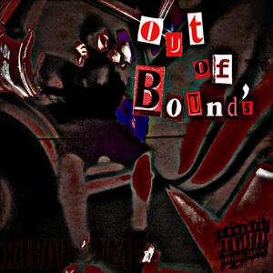 Out of Bounds (feat. dudepgh) [Explicit]