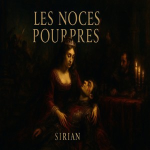 Les Noces Pourpres