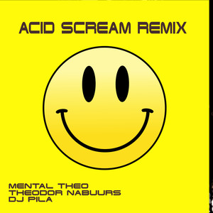 Acid Scream Remix
