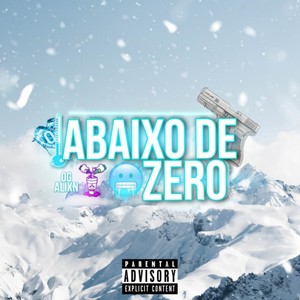 Abaixo de Zero (Explicit)