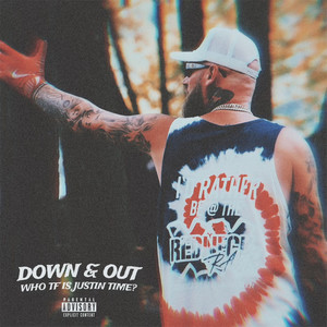 Down & Out (Explicit)