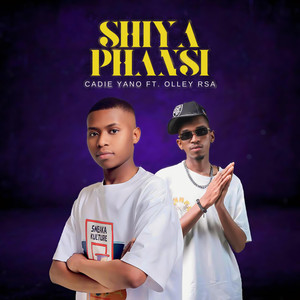 Shiya Phansi (feat. Olley RSA)